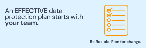 Data protection begins with your team.